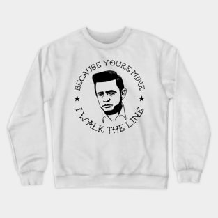 I Walk the Line Crewneck Sweatshirt